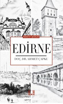 Edirne - Doç. Dr. Ahmet Çapku
