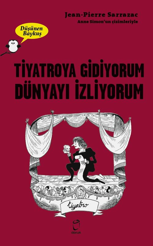 Tiyatroya Gidiyorum, Dünyayı İzliyorum