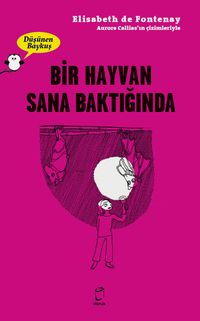 Bir Hayvan Sana Baktığında