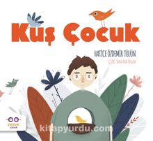 Kuş Çocuk - Hatice Özdemir Tülün