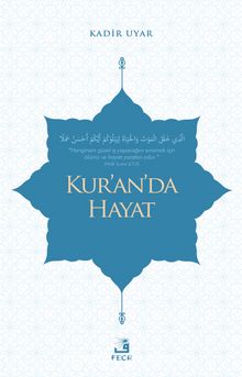 Kur’an’da Hayat - Kadir Uyar
