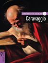 Caravaggio / Sanatın B&uuml;y&uuml;k Ustaları 3