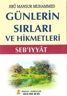 Günlerin Sırları ve Hikmetleri (Seb'ıyyat) (Sır-001) - Muahmmed Abdurrahman