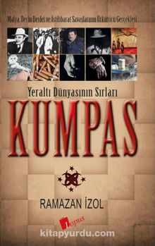 Kumpas & Yeraltı Dünyasının Sırları - Ramazan İzol
