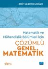 Matematik ve M&uuml;hendislik B&ouml;l&uuml;mleri İ&ccedil;in &Ccedil;&ouml;z&uuml;ml&uuml; Genel Matematik (Cilt 1)