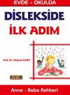 Dislekside İlk Adım & Evde - Okulda Anne - Baba Rehberi