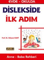 Dislekside İlk Adım & Evde - Okulda Anne - Baba Rehberi