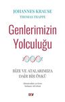 Genlerimizin Yolculuğu