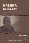 Mazhar Ul İslam & Hayatı, Edebi Üslubu, Eserlerinden Seçmeler
