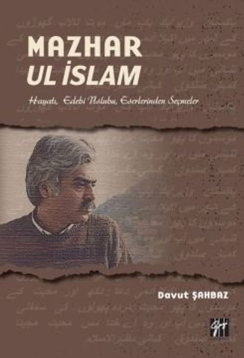 Mazhar Ul İslam & Hayatı, Edebi Üslubu, Eserlerinden Seçmeler