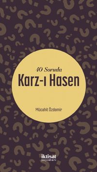 40 Soruda Karz-ı Hasen