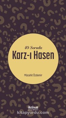 40 Soruda Karz-ı Hasen - Mücahit Özdemir