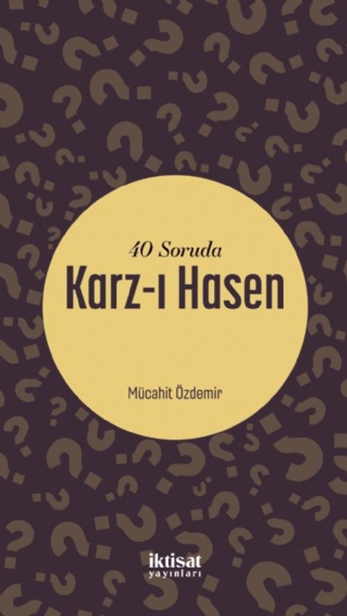 40 Soruda Karz-ı Hasen