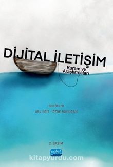 Dijital İletişim - Kuram ve Araştırmaları - Kolektif