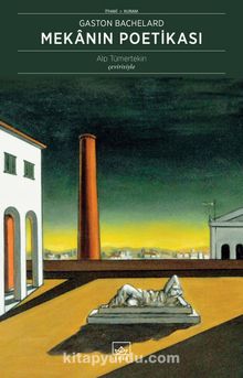 Mekanın Poetikası - Gaston Bachelard