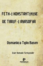 Fethi Konstantiniye ve Tarifi Ayasofya
