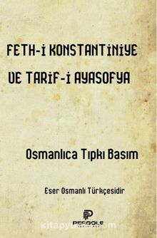 Fethi Konstantiniye ve Tarifi Ayasofya - Kolektif