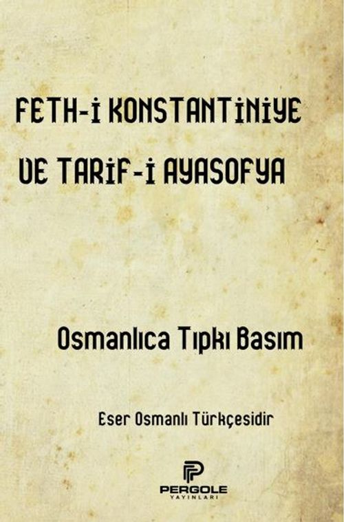 Fethi Konstantiniye ve Tarifi Ayasofya