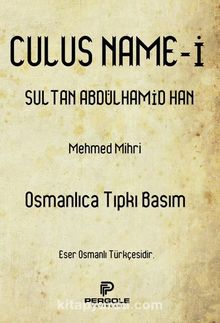 Culusnamei Sultan Abdülhamid Han - Mehmed Mihri