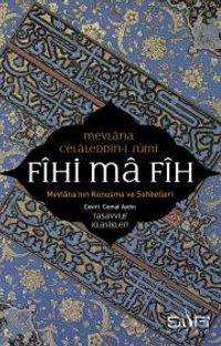 Fihi Ma Fih & Mevlana'nın Konuşma ve Sohbetleri