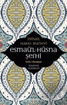 Esmaü'l Hüsna Şerhi - İsmail Hakkı Bursevi