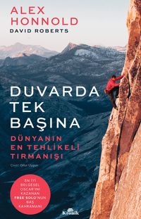 Duvarda Tek Başına & Dünyanın En Tehlikeli Tırmanışı