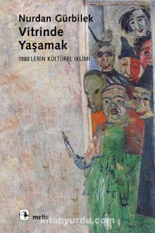 Vitrinde Yaşamak - Nurdan Gürbilek