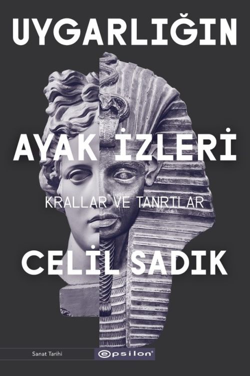 Uygarlığın Ayak İzleri & Krallar ve Tanrılar