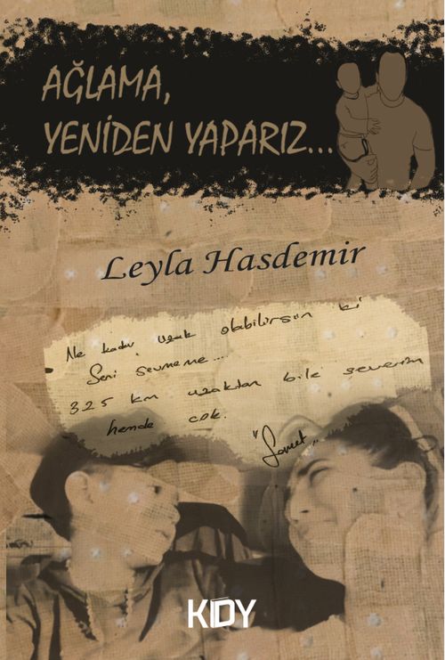 Ağlama, Yeniden Yaparız...