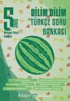 5. Sınıf Dilim Dilim Türkçe Soru Bankası