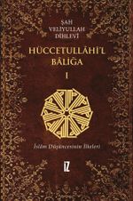 Hüccetullahi'l-Baliğa (2 Cilt Takım)