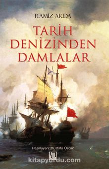 Tarih Denizinden Damlalar - Ramiz Arda