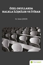 Özel Okullarda Halkla İlişkiler ve İtibar