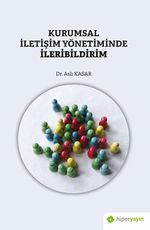 Kurumsal İletişim Yönetiminde İleribildirim