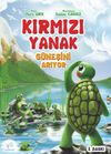 Kırmızı Yanak G&uuml;neşini Arıyor