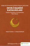 Türk Kütüphaneciliğinde Önemli Bir Adım: Devr-i Hamidi Katalogları