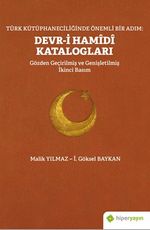 Türk Kütüphaneciliğinde Önemli Bir Adım: Devr-i Hamidi Katalogları