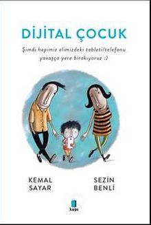 Dijital Çocuk - Dr. Kemal Sayar