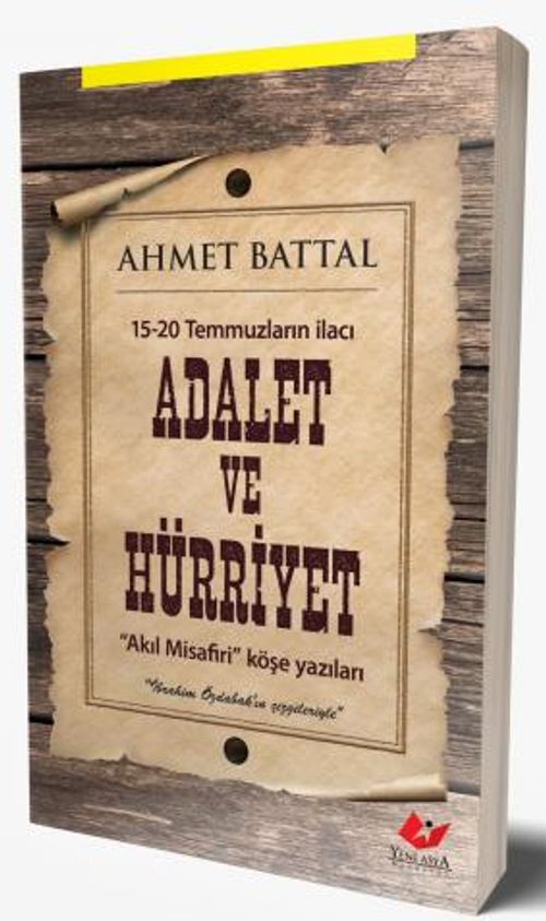 15-20 Temmuzların İlacı Adalet ve Hürriyet