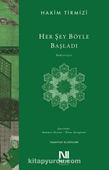 Her Şey Böyle Başladı - Hakim Tirmizi
