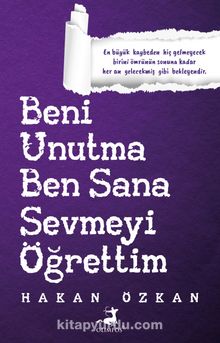 Beni Unutma Ben Sana Sevmeyi Öğrettim - Hakan Özkan