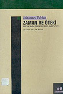 Zaman ve Öteki & Antropoloji Nesnesini Nasıl Oluşturur (9-A-2)