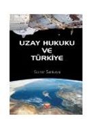 Uzay Hukuku ve Türkiye