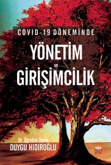 Covid-19 Döneminde Yönetim ve Girişimcilik