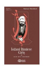 İslami İlimlere Giriş 2 & Kelam-İrfan-Ameli Hikmet