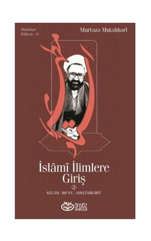 İslami İlimlere Giriş 2 & Kelam-İrfan-Ameli Hikmet