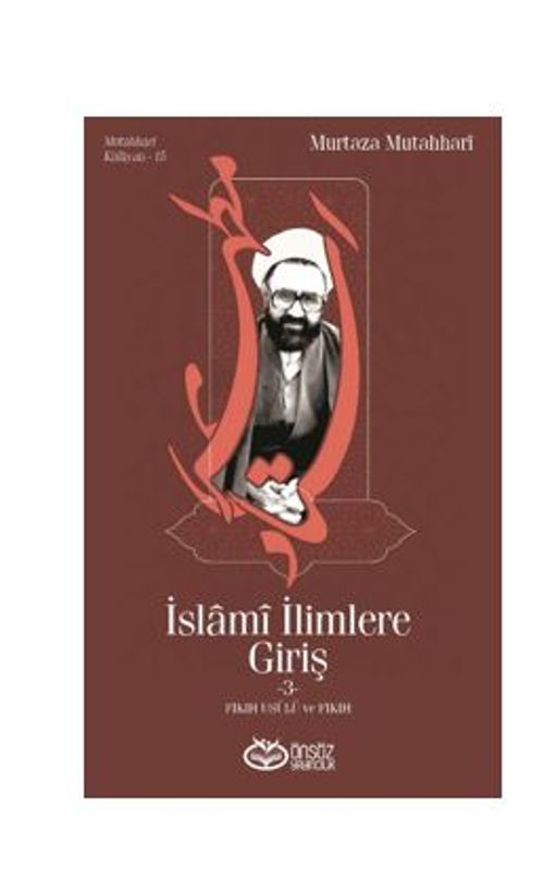İslami İlimlere Giriş -3-Fıkıh Usulü Ve Fıkıh