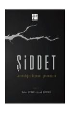 Şiddet Tanımadığın Düşmanı Yenemezsin