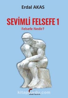 Sevimli Felsefe - 1 “Felsefe Nedir?” - Erdal Akas
