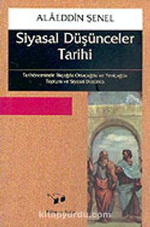 Siyasal Düşünceler Tarihi - Adam (Alaeddin) Şenel